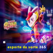 esporte da sorte 365